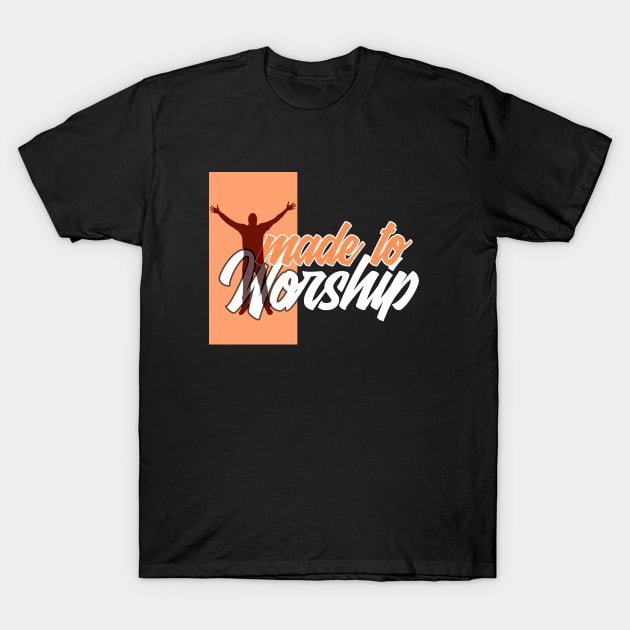 Made To Worship - Bible - D3 Designs T-Shirt by D3Apparels